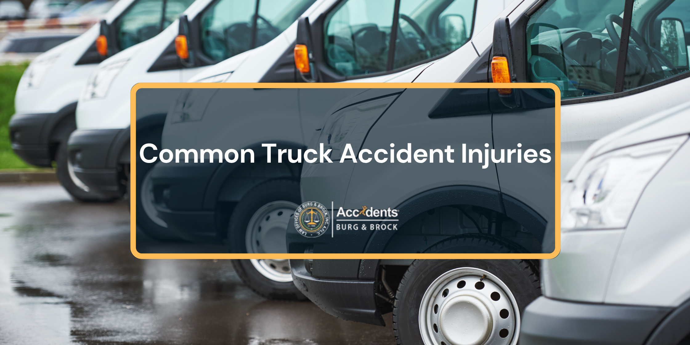 Commercial trucks representing common truck accident injuries and personal injury claims.